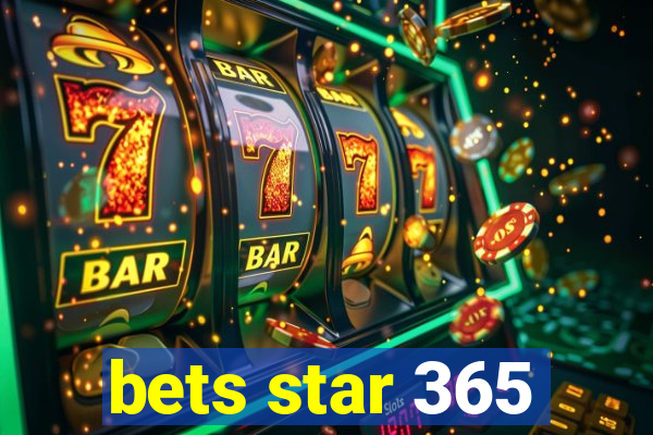 bets star 365