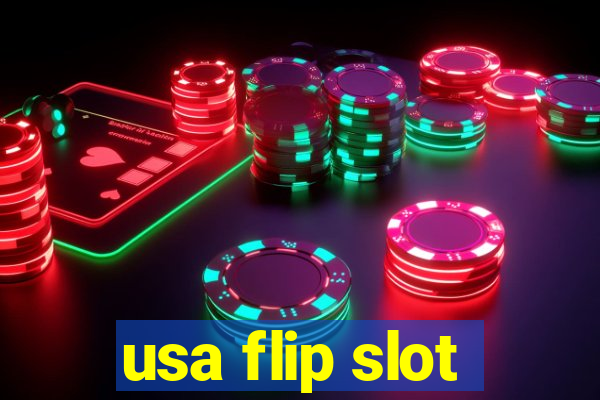 usa flip slot