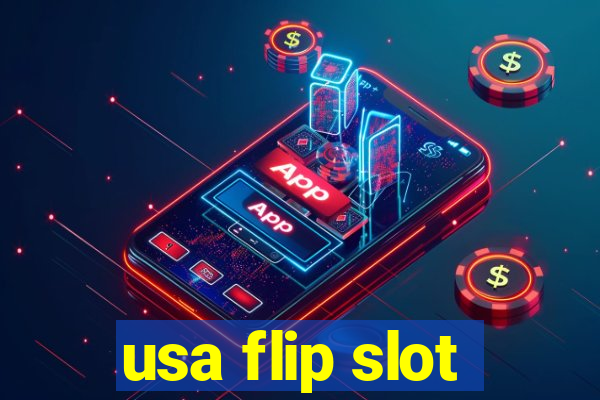 usa flip slot