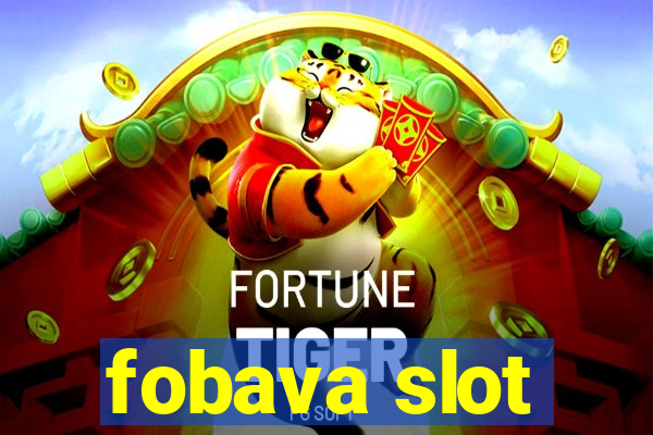 fobava slot