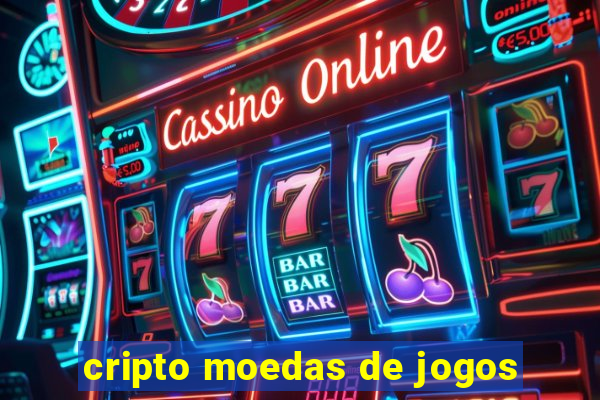 cripto moedas de jogos