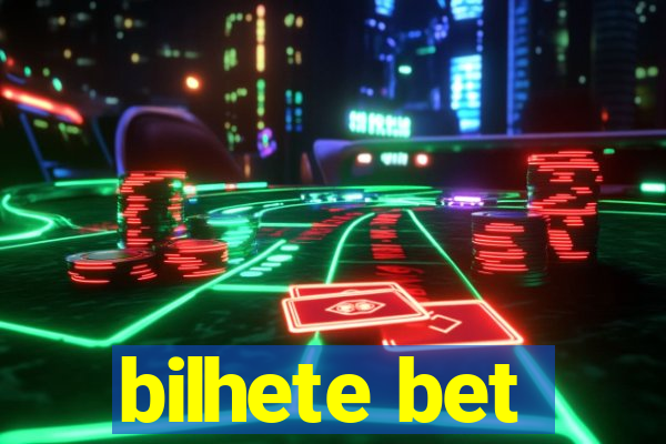 bilhete bet