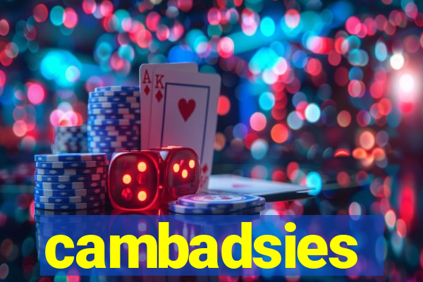 cambadsies