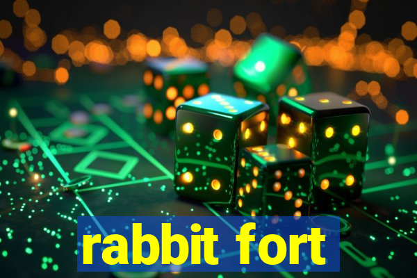 rabbit fort