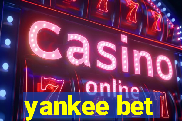 yankee bet