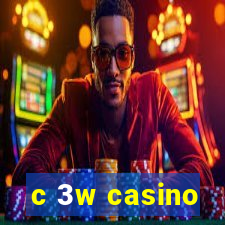 c 3w casino