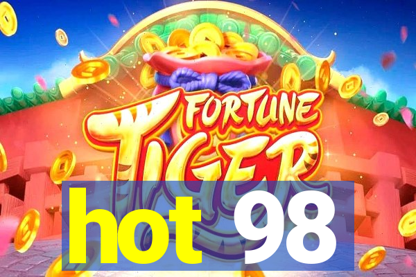 hot 98