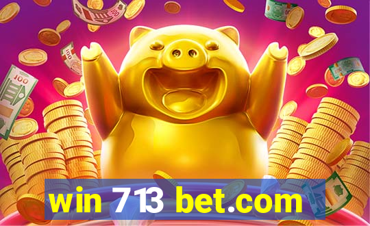 win 713 bet.com