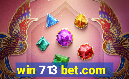 win 713 bet.com