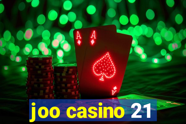 joo casino 21