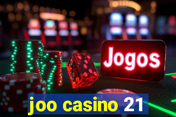 joo casino 21