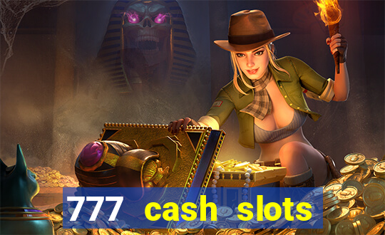 777 cash slots paga mesmo