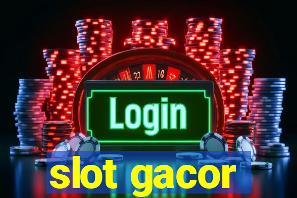 slot gacor