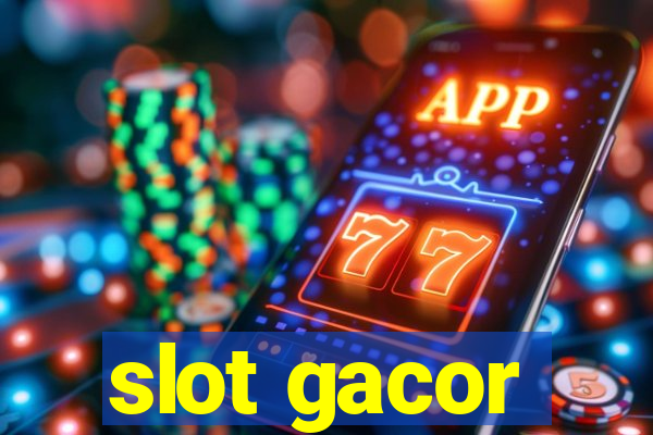 slot gacor