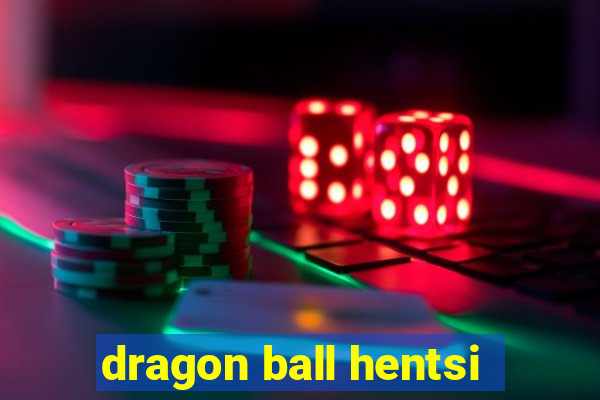 dragon ball hentsi