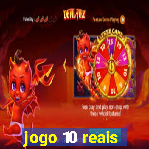 jogo 10 reais