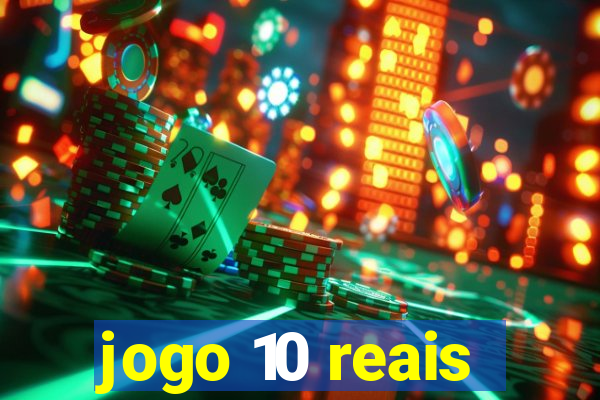 jogo 10 reais