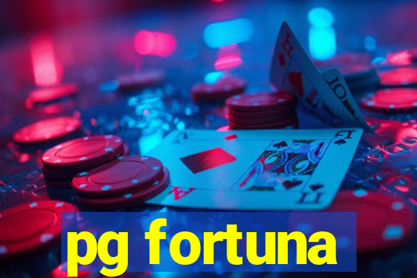 pg fortuna