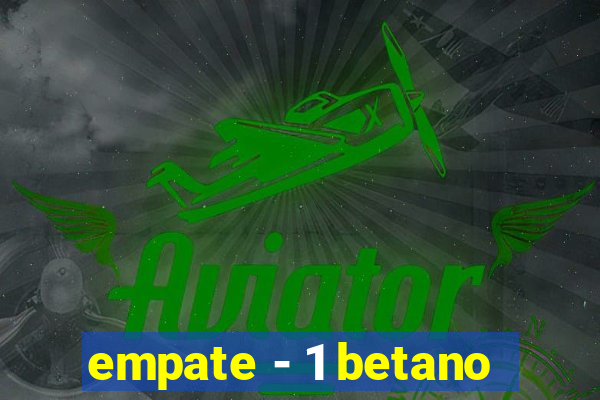 empate - 1 betano