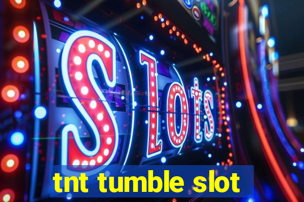 tnt tumble slot