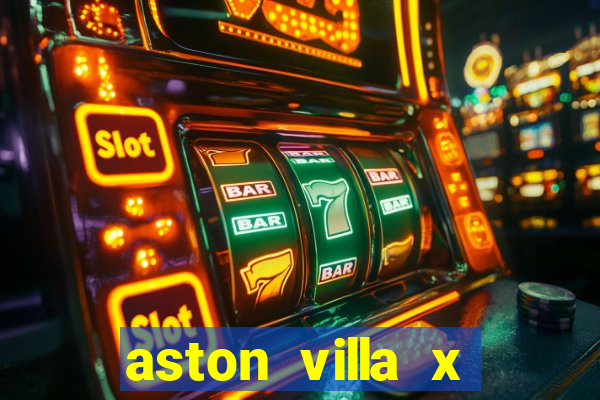 aston villa x chelsea palpites