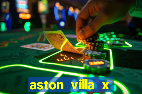 aston villa x chelsea palpites