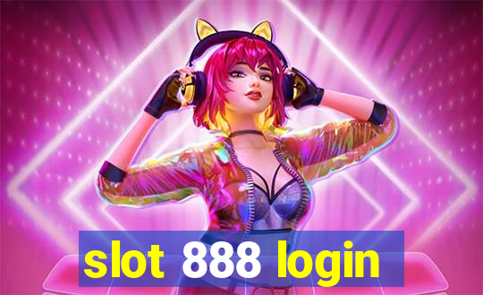 slot 888 login