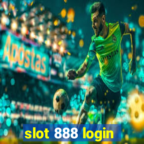 slot 888 login