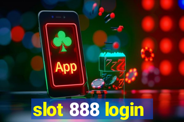 slot 888 login