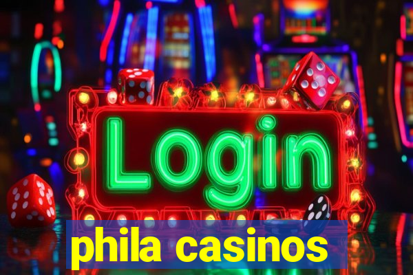 phila casinos