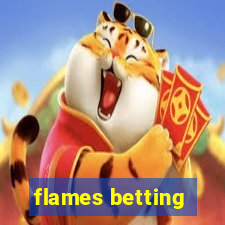 flames betting