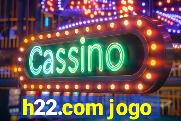 h22.com jogo