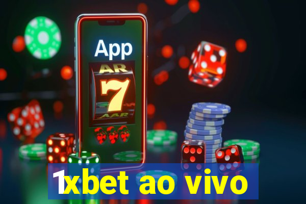 1xbet ao vivo