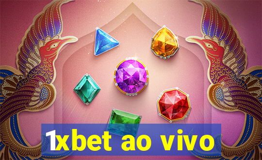 1xbet ao vivo