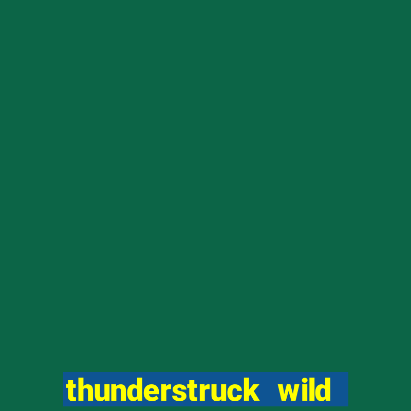 thunderstruck wild lighting slot