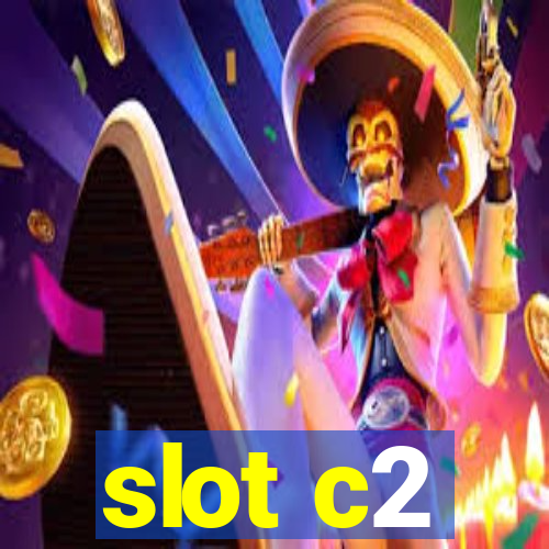 slot c2