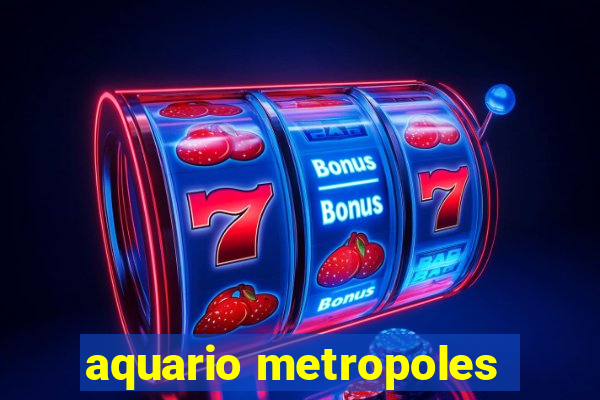 aquario metropoles