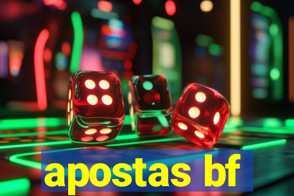 apostas bf