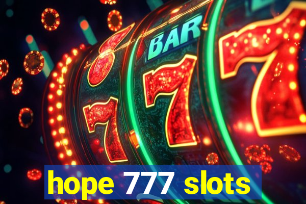 hope 777 slots