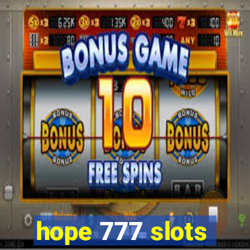 hope 777 slots