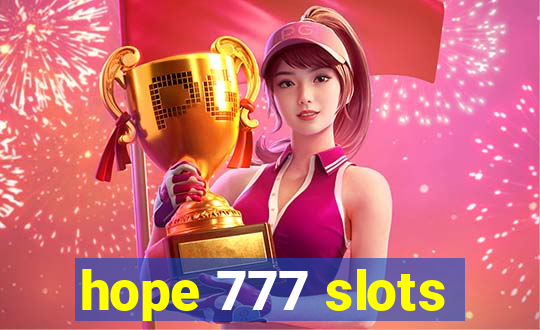 hope 777 slots