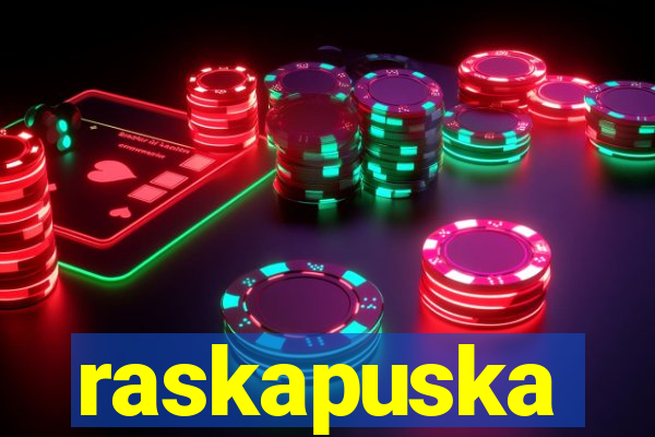 raskapuska