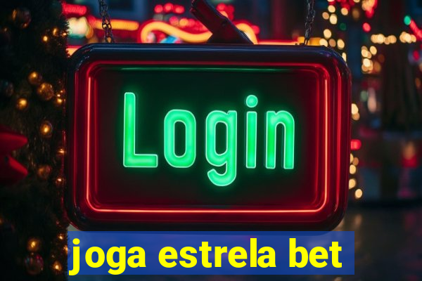 joga estrela bet