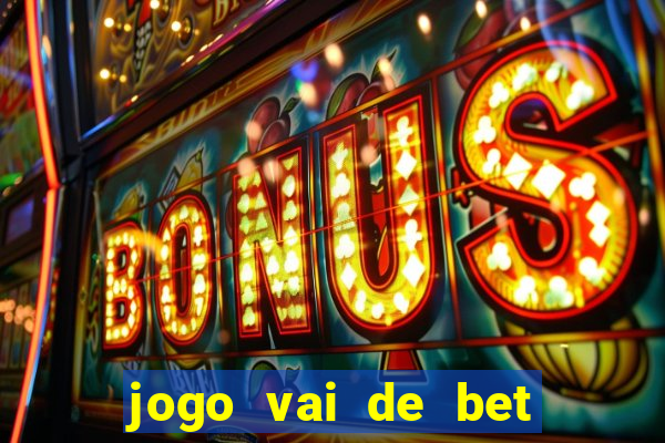 jogo vai de bet gusttavo lima