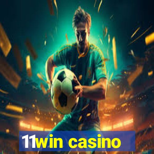 11win casino