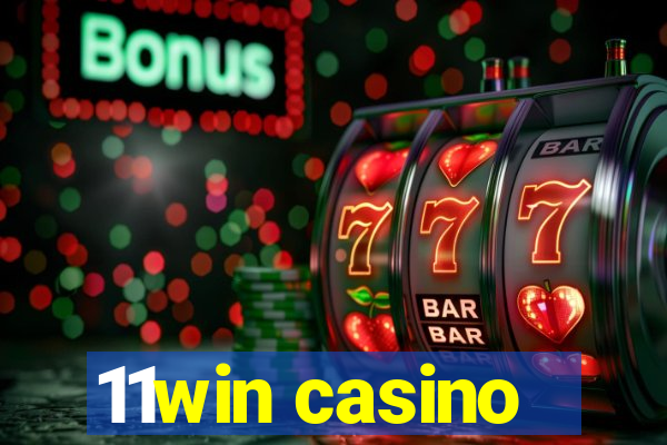 11win casino