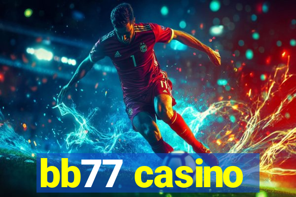 bb77 casino