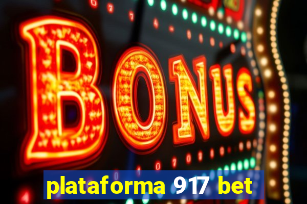 plataforma 917 bet