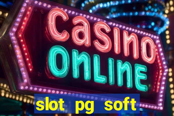 slot pg soft porcentagem demo