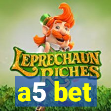 a5 bet